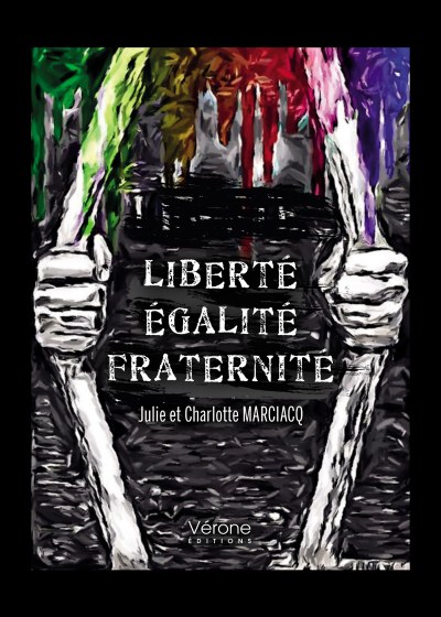 MARCIACQ JULIE et MARCIACQ CHARLOTTE - Liberté Égalité Fraternité