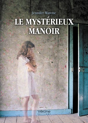 Jennifer MARETTE - Le mystérieux manoir