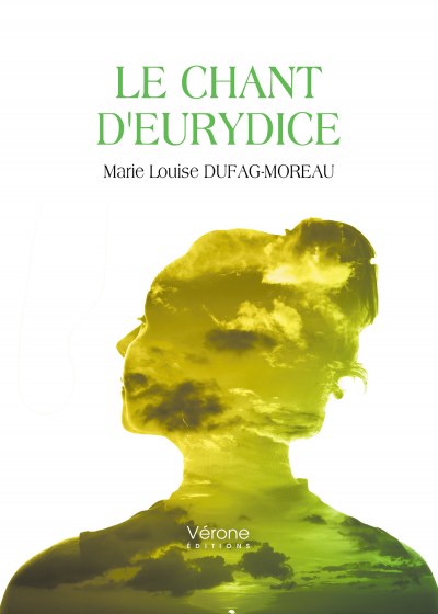 Marie Louise DUFAG-MOREAU - Le chant d'Eurydice