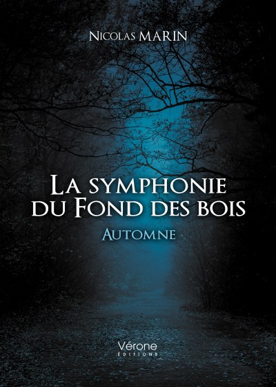 MARIN NICOLAS - La symphonie du Fond des bois - Automne