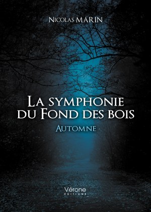 Nicolas MARIN - La symphonie du Fond des bois - Automne