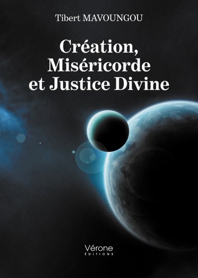 MAVOUNGOU TIBERT - Création, Miséricorde et Justice Divine