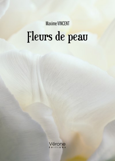 VINCENT MAXIME - Fleurs de peau