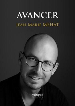 Jean Marie MEHAT - Avancer
