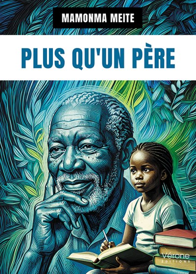 Mamonma MEITE - Plus qu'un père