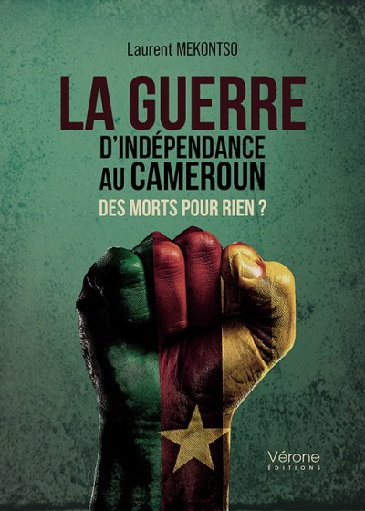 Laurent MEKONTSO - La guerre d’indépendance au Cameroun