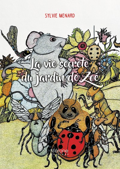 MENARD SYLVIE - La vie secrète du jardin de Zoé