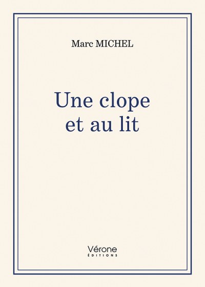 Michel MARC - Une clope et au lit