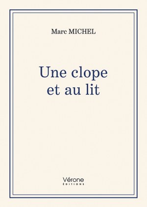 Michel MARC - Une clope et au lit