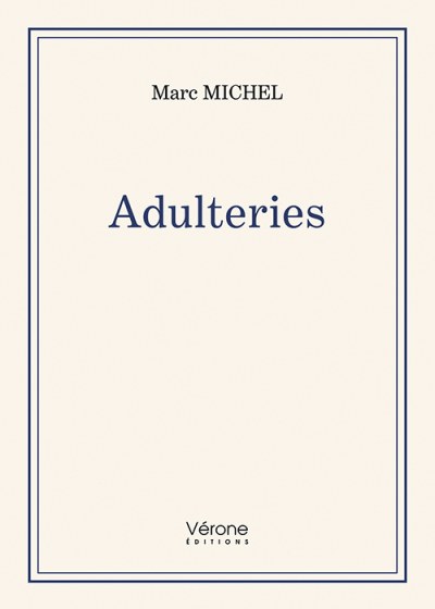 Marc MICHEL - Adulteries