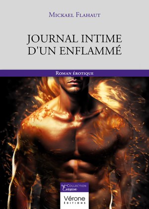 FLAHAUT MICKAEL - Journal intime d'un enflammé