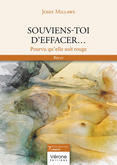 Josef MILLAWE - Souviens-toi d’effacer…