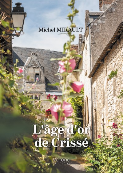 MIRAULT MICHEL - L'âge d'or de Crissé