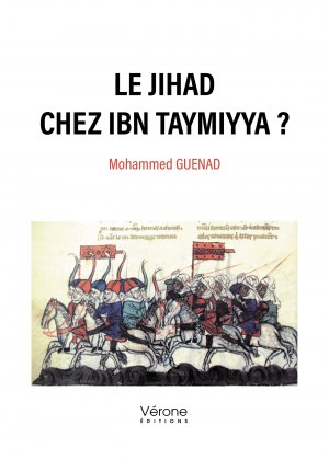 Mohammed GUENAD - Le jihad chez Ibn Taymiyya ?