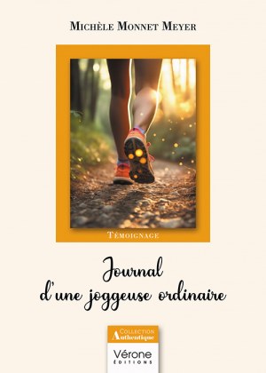 Michèle MONNET-MEYER - Journal d'une joggeuse ordinaire