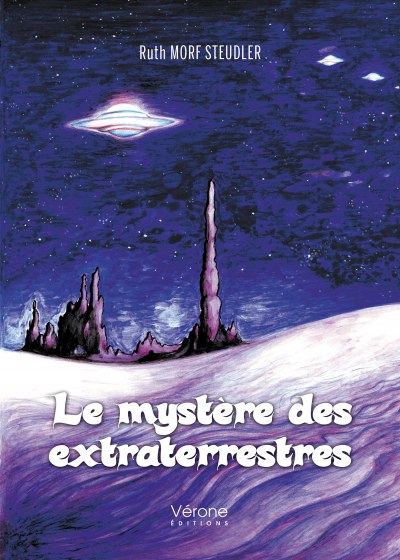 MORF STEUDLER RUTH - Le mystère des extraterrestres