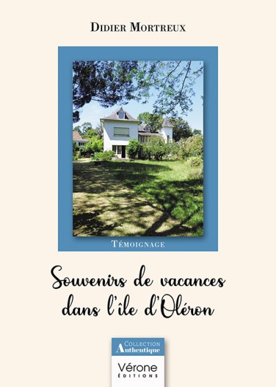 MORTREUX DIDIER - Souvenirs de vacances dans l'île d'Oléron