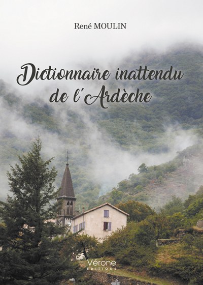 MOULIN RENE - Dictionnaire inattendu de l'Ardèche