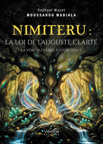 Raphael Mayet MOUSSAHOU MABIALA - Nimiteru : La Loi de l’Auguste Clarté