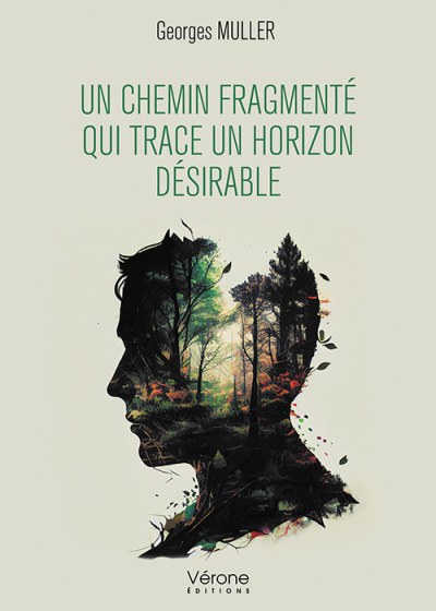 MULLER GEORGES - Un chemin fragmenté qui trace un horizon désirable