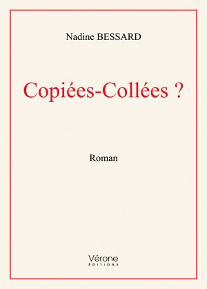 BESSARD NADINE - Copiées-Collées ?