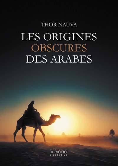 NAUVA THOR - Les origines obscures des Arabes