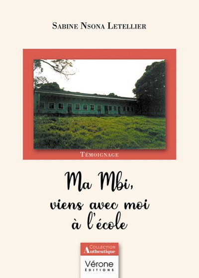 NSONA LETELLIER SABINE - Ma Mbi, viens avec moi à l'école