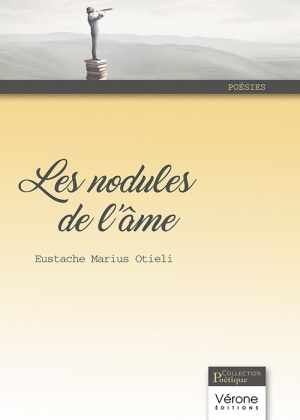 OTIELI EUSTACHE-MARIUS - Les nodules de l'âme