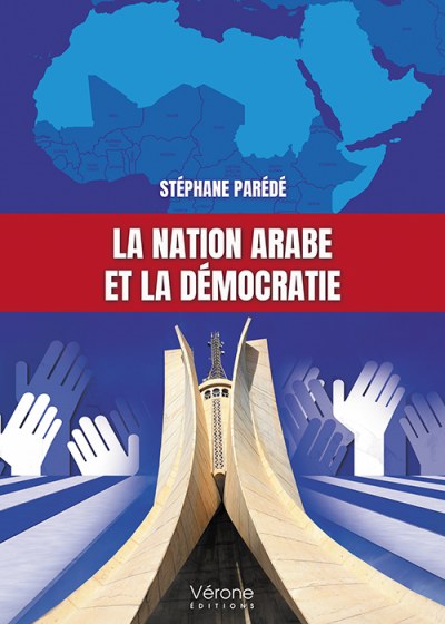 Stéphane PAREDE - La nation arabe et la démocratie