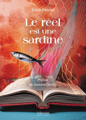 PASCAL ELISA - Le réel est une sardine