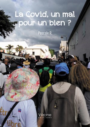Pascale R. - La Covid, un mal pour un bien ?
