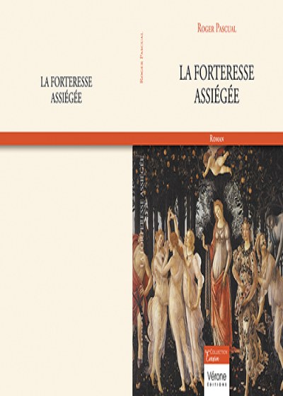 Roger PASCUAL - La Forteresse assiégée