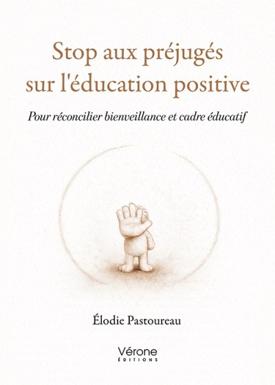 Élodie PASTOUREAU - Stop aux préjugés sur l'éducation positive