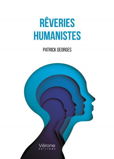 GEORGES PATRICK - Rêveries humanistes