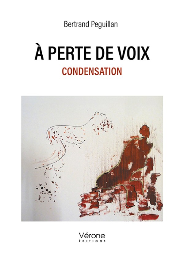 Bertrand PEGUILLAN - À perte de voix