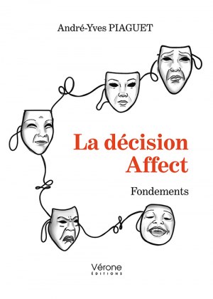André-Yves PIAGUET - La décision Affect