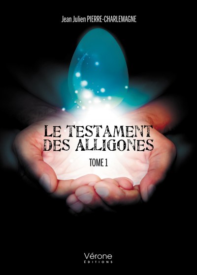 PIERRE-CHARLEMAGNE JEAN-JULIEN - Le testament des Alligones - Tome 1