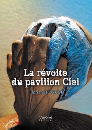 PONCET FLORIANE - La révolte du pavillon Ciel