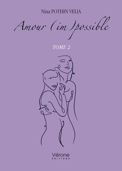 POTHIN VELIA NINA - Amour (im)possible - Tome 2