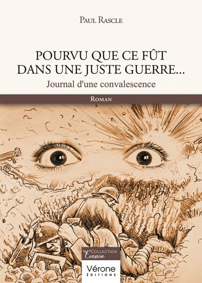 RASCLE PAUL - Pourvu que ce fût dans une juste guerre...