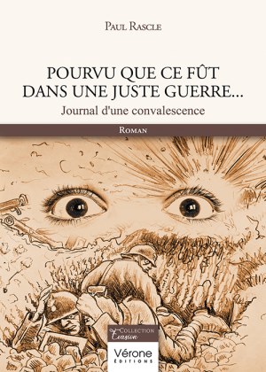 RASCLE PAUL - Pourvu que ce fût dans une juste guerre...