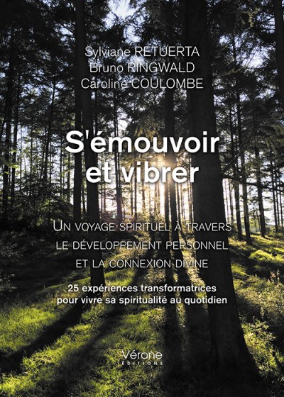 Sylviane RETUERTA et Bruno RINGWALD et Caroline COULOMBE - S'émouvoir et vibrer
