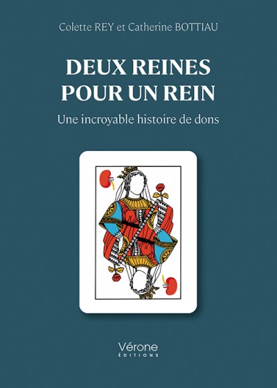 REY COLETTE - Deux reines pour un rein