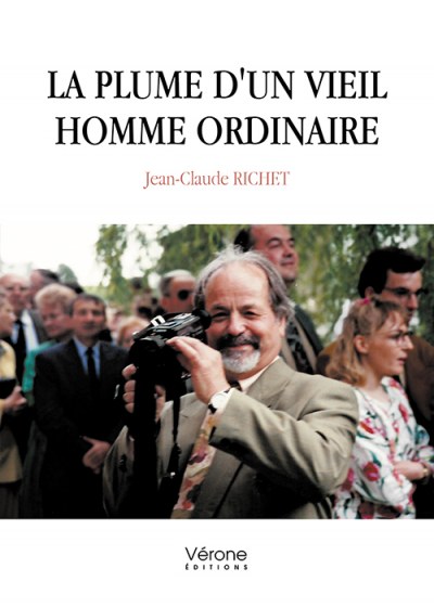 RICHET JEAN-CLAUDE - La plume d'un vieil homme ordinaire