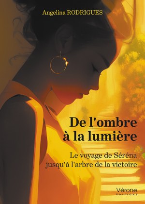 RODRIGUES ANGELINA - De l'ombre à la lumière