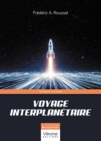 Frédéric A. ROUSSEL - Voyage interplanétaire