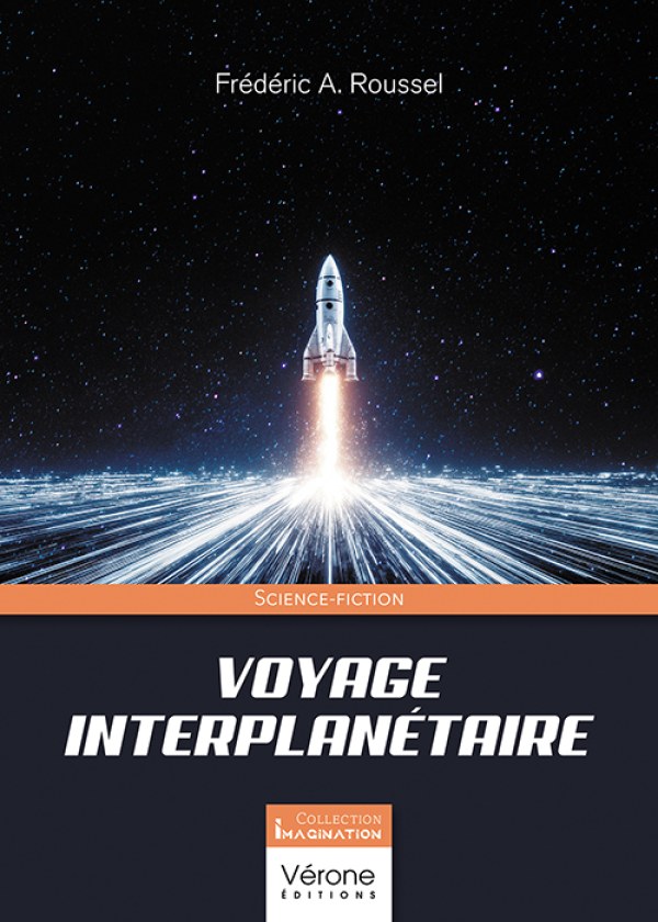 Frédéric A. ROUSSEL - Voyage interplanétaire