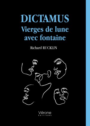 RUCKLIN RICHARD - Dictamus – Vierges de lune avec fontaine