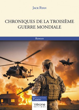 RYAN JACK - Chroniques de la Troisième Guerre mondiale