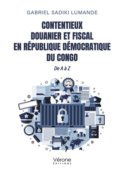 Gabriel SADIKI LUMANDE - Contentieux douanier et fiscal en République Démocratique du Congo